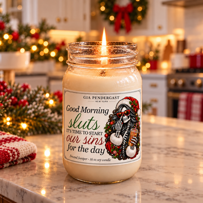 Good Morning Sluts Soy Candle