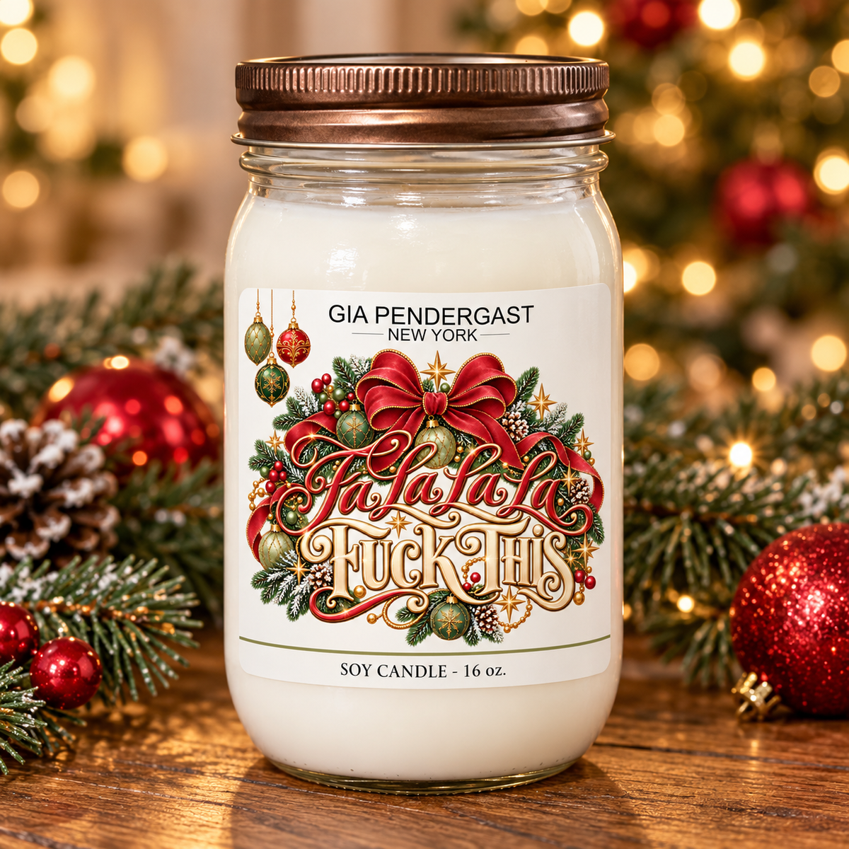 Fa La La La Fuck This Soy Candle