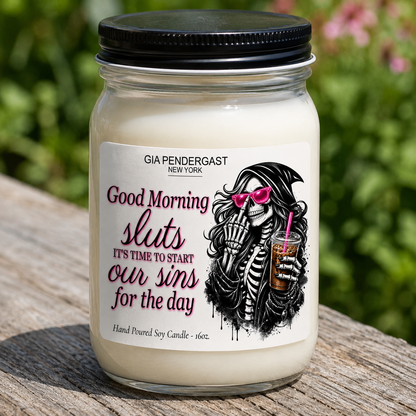 Good Morning Sluts Coffee Candle