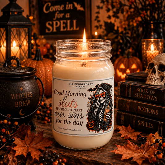 Good Morning Sluts Soy Candle