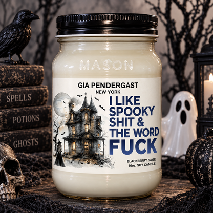 I Like Spooky Shit Soy Candle