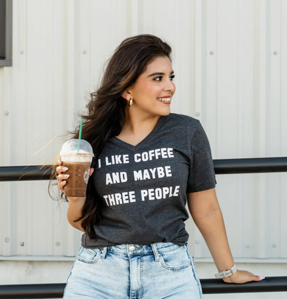 I Like Coffee and Maybe Three People Graphic Tee